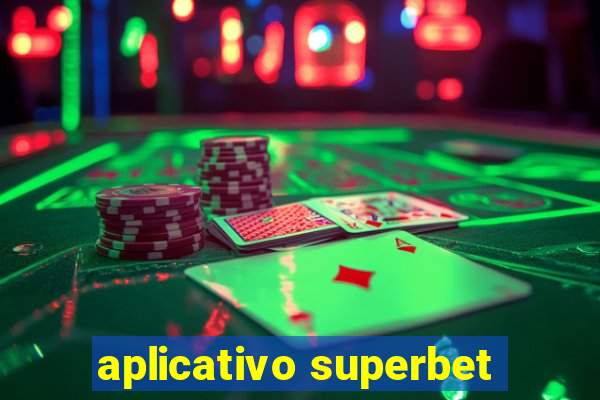 aplicativo superbet